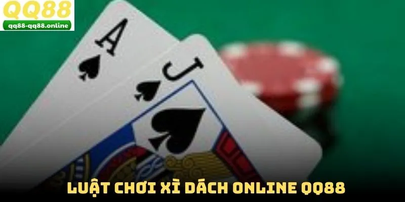 Luật chơi xì dách online QQ88