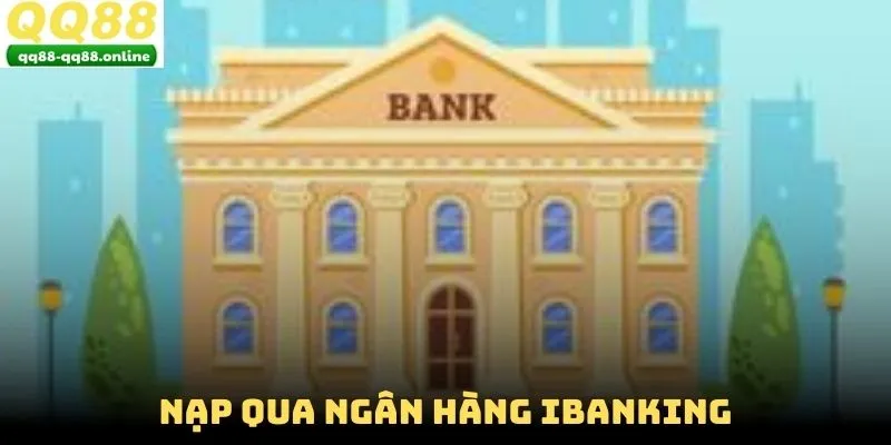 Nạp qua ngân hàng iBanking