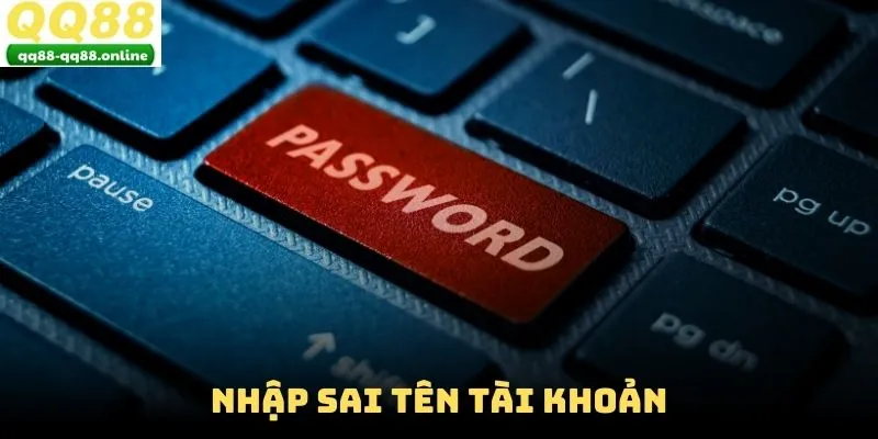Nhập sai tên tài khoản