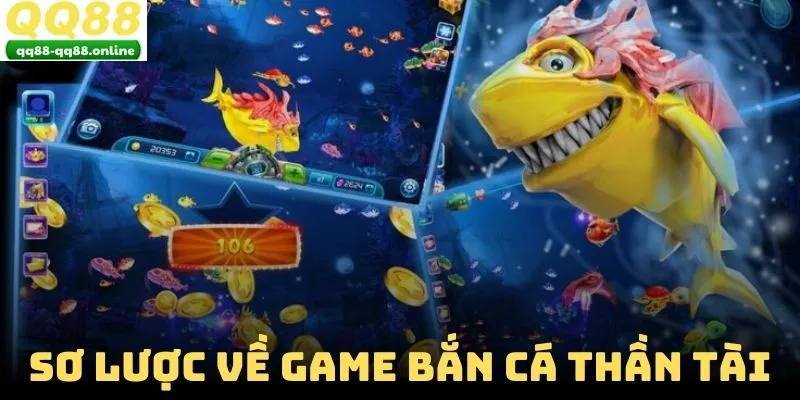 Sơ lược về game bắn cá thần tài