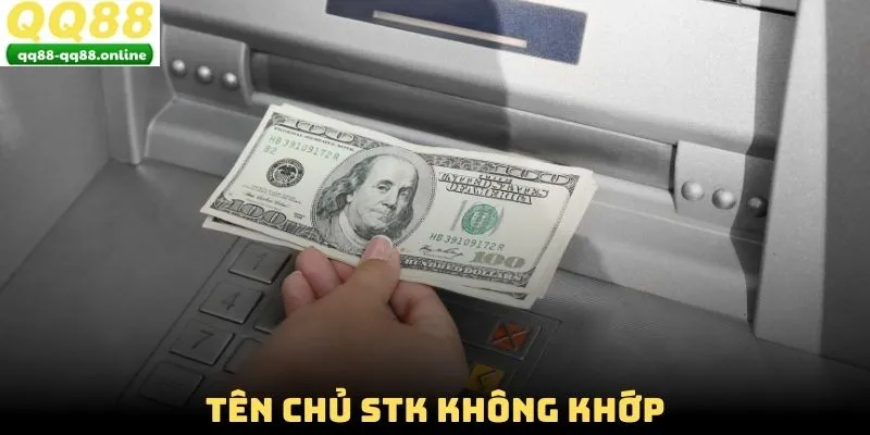 Tên chủ STK không khớp